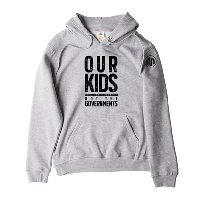 OUR KIDS, NOT THE GOVERMENTS - HOODIE (BLK/SPORT GRY)
