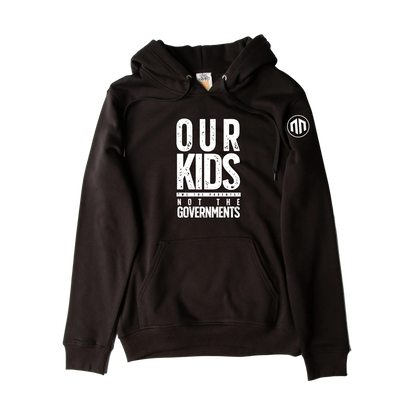 OUR KIDS, NOT THE GOVERMENTS - HOODIE (BLK/SPORT GRY)